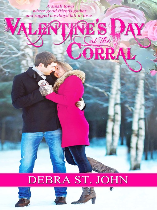 Title details for Valentine's Day at the Corral by Debra St. John - Available